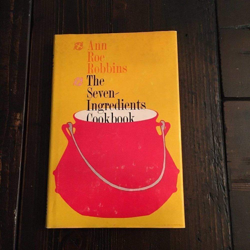 The Seven Ingredients Cookbook (Vintage) 1968